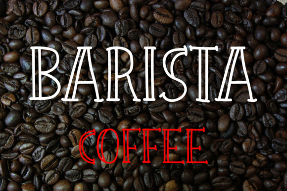 Barista Coffee: The Urban Display Font for Crafters