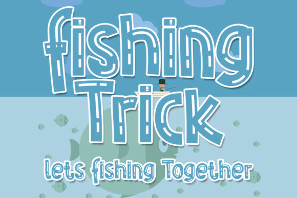 Fishing Trick: A Joyful Display Font for Crafters