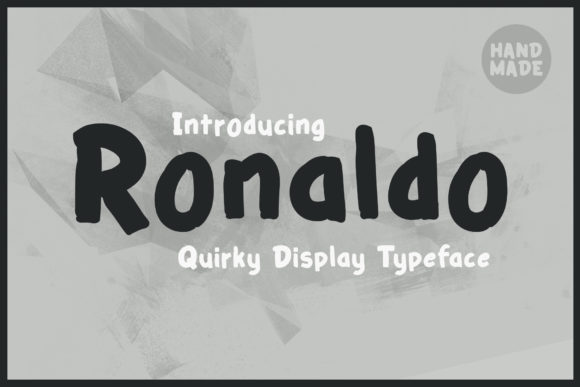 Ronaldo: A Quirky Display Font for Creative Makers